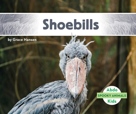 Shoebills by Hansen, Grace