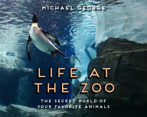 Life at the Zoo by George, Michael