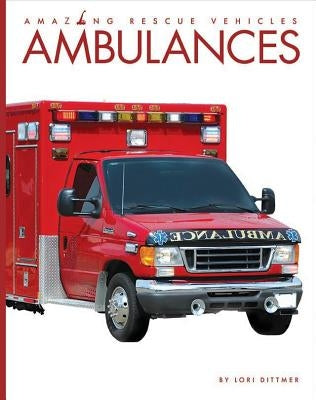 Ambulances by Dittmer, Lori