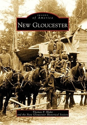 New Gloucester by Blake, Thomas P.