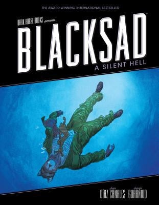 Blacksad: A Silent Hell by D&#237;az Canales, Juan