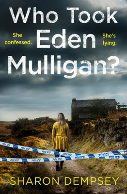 Who Took Eden Mulligan? by Dempsey, Sharon