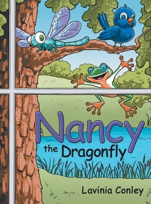 Nancy the Dragonfly by Conley, Lavinia