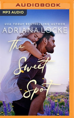 The Sweet Spot by Locke, Adriana