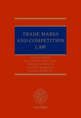 Trade Marks and Competition Law by Firth, Alison