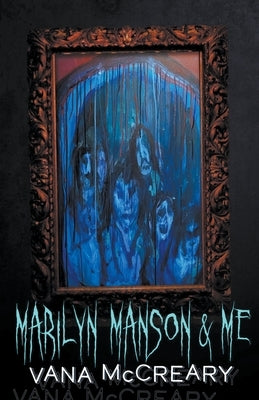 Marilyn Manson & Me by McCreary, Vana