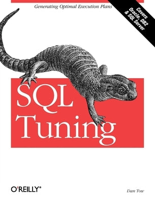 SQL Tuning by Tow, Dan