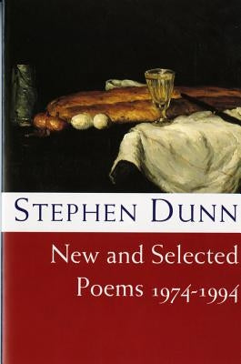 New & Selected Poems: 1974-1994 (Revised) by Dunn, Stephen