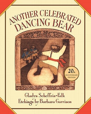 Another Celebrated Dancing Bear by Scheffrin-Falk, Gladys
