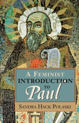 A Feminist Introduction to Paul by Polaski, Sandra Hack