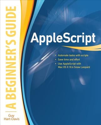 Applescript: A Beginner's Guide by Hart-Davis, Guy