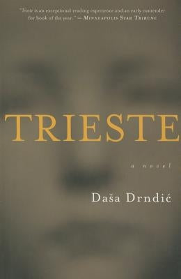 Trieste by Drndic, Dasa