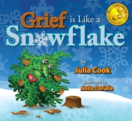Grief Is Like a Snowflake by Cook, Julia