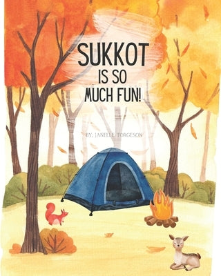 Sukkot Is So Much Fun! by Torgeson, Janelle