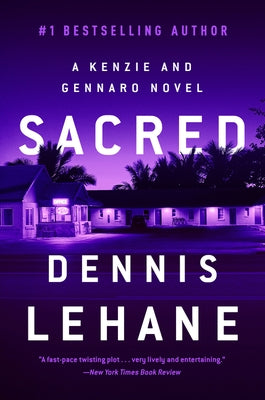 Sacred: A Kenzie and Gennaro Novel by Lehane, Dennis