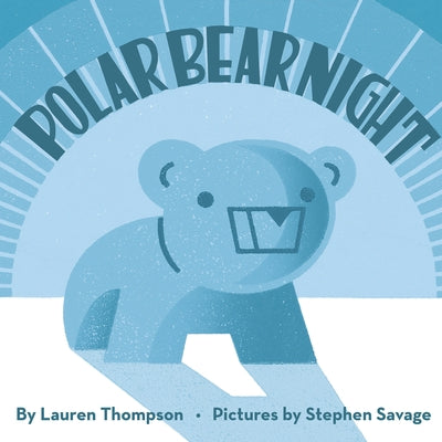 Polar Bear Night by Thompson, Lauren