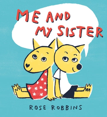 Me and My Sister by Robbins, Rose