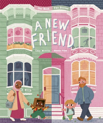 A New Friend: One Book, Two Stories by Vian, Maddy