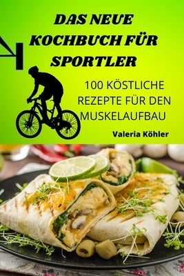 Das Neue Kochbuch Für Sportler by Valeria K&#246;hler