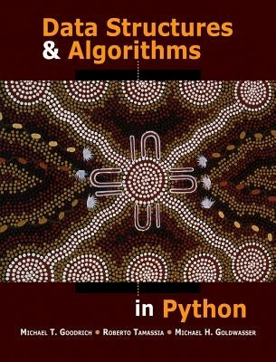 Data Structures and Algorithms in Python by Goodrich, Michael T.