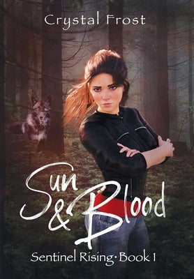 Sun & Blood by Frost, Crystal