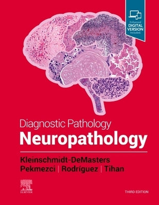 Diagnostic Pathology: Neuropathology by Kleinschmidt-Demasters, B. K.
