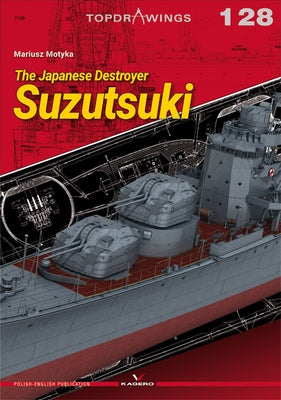 The Japanese Destroyer Suzutsuki by Motyka, Mariusz