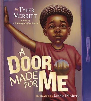 A Door Made for Me by Merritt, Tyler