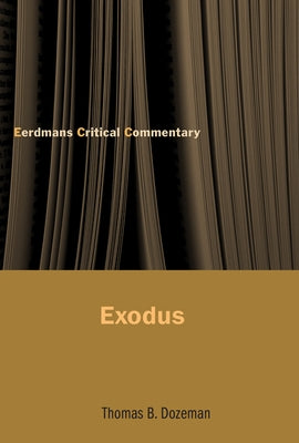 Exodus by Dozeman, Thomas B.