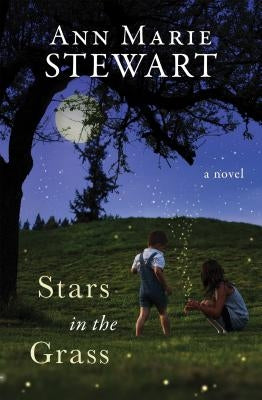 Stars in the Grass by Stewart, Ann Marie