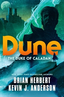 Dune: The Duke of Caladan by Herbert, Brian