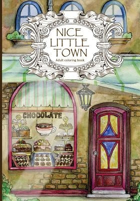 Adult Coloring Book: Nice Little Town by Bogema (Stolova), Tatiana