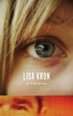 In the Wake by Kron, Lisa