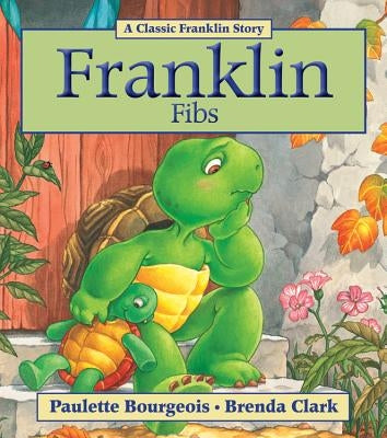 Franklin Fibs by Bourgeois, Paulette