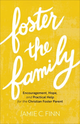 Foster the Family by Finn, Jamie C.