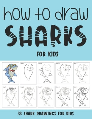 How to Draw Sharks for Kids by Rai, Sonia