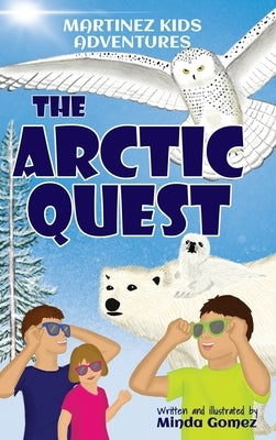 The Arctic Quest by Gomez, Minda