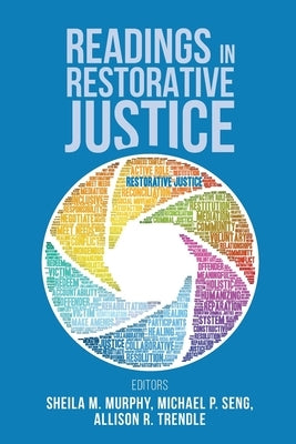 Readings in Restorative Justice by Murphy, Sheila