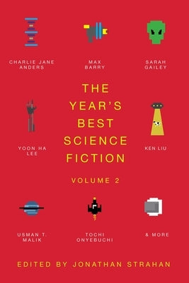 The Year's Best Science Fiction Vol. 2: The Saga Anthology of Science Fiction 2021 by Strahan, Jonathan