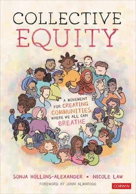 Collective Equity: A Movement for Creating Communities Where We All Can Breathe by Hollins-Alexander, Sonja