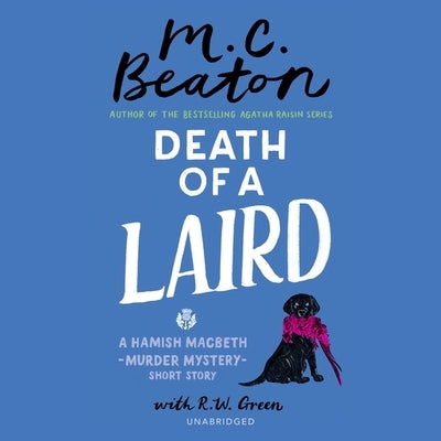 Death of a Laird: A Hamish Macbeth Short Story by Beaton, M. C.