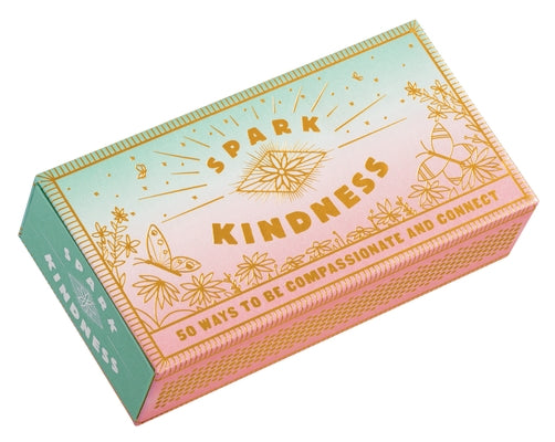 Spark Kindness: 50 Ways to Be Compassionate and Connect (Inspirational Affirmations for Being Kind, Matchbox with Kindness Prompts) by Chronicle Books