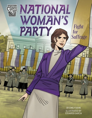 National Women's Party Fight for Suffrage by Sohn, Emily