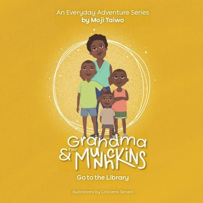 Go to The Library: An Everyday Adventure Series by Taiwo, Moji