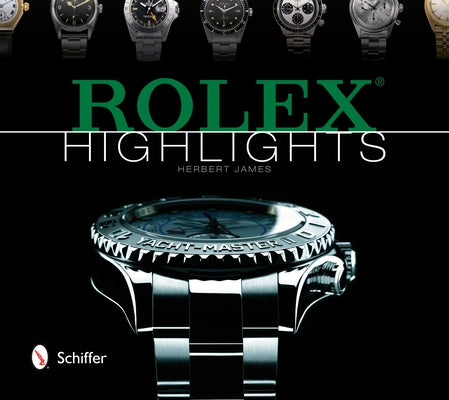 Rolex Highlights by James, Herbert