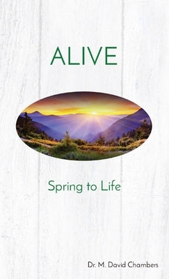 Alive: Spring to Life by Chambers, M. David