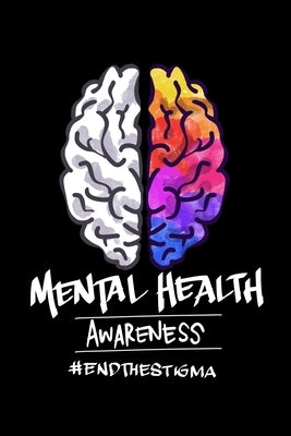 Mental Health Awareness #EndTheStigma by Anderson, James