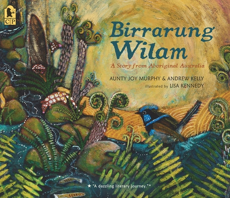 Birrarung Wilam: A Story from Aboriginal Australia by Murphy, Aunty Joy