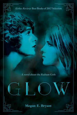 Glow by Bryant, Megan E.