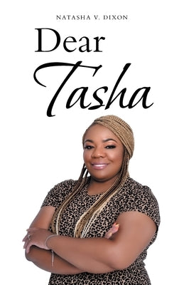 Dear Tasha by Dixon, Natasha V.